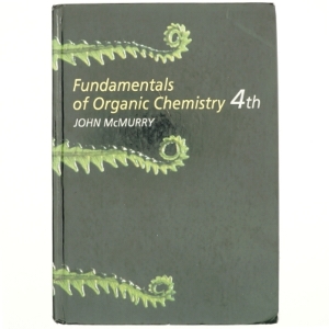 Fundamentals of organic chemistry af John McMurry (Bog)