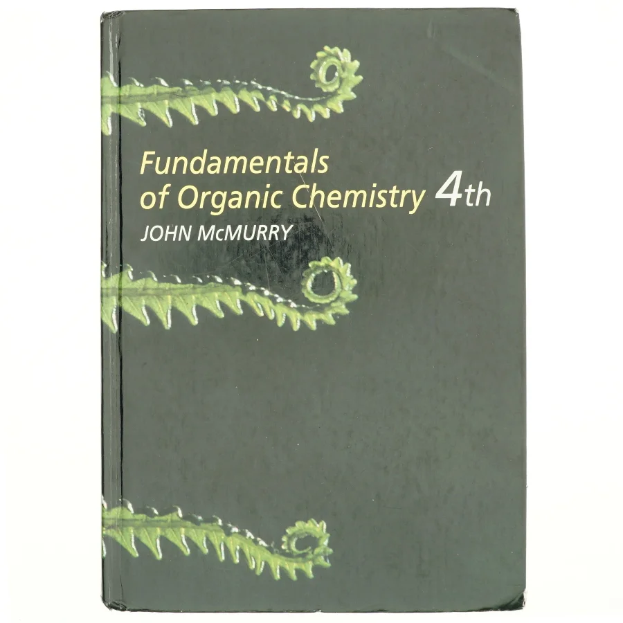 Fundamentals of organic chemistry af John McMurry (Bog)