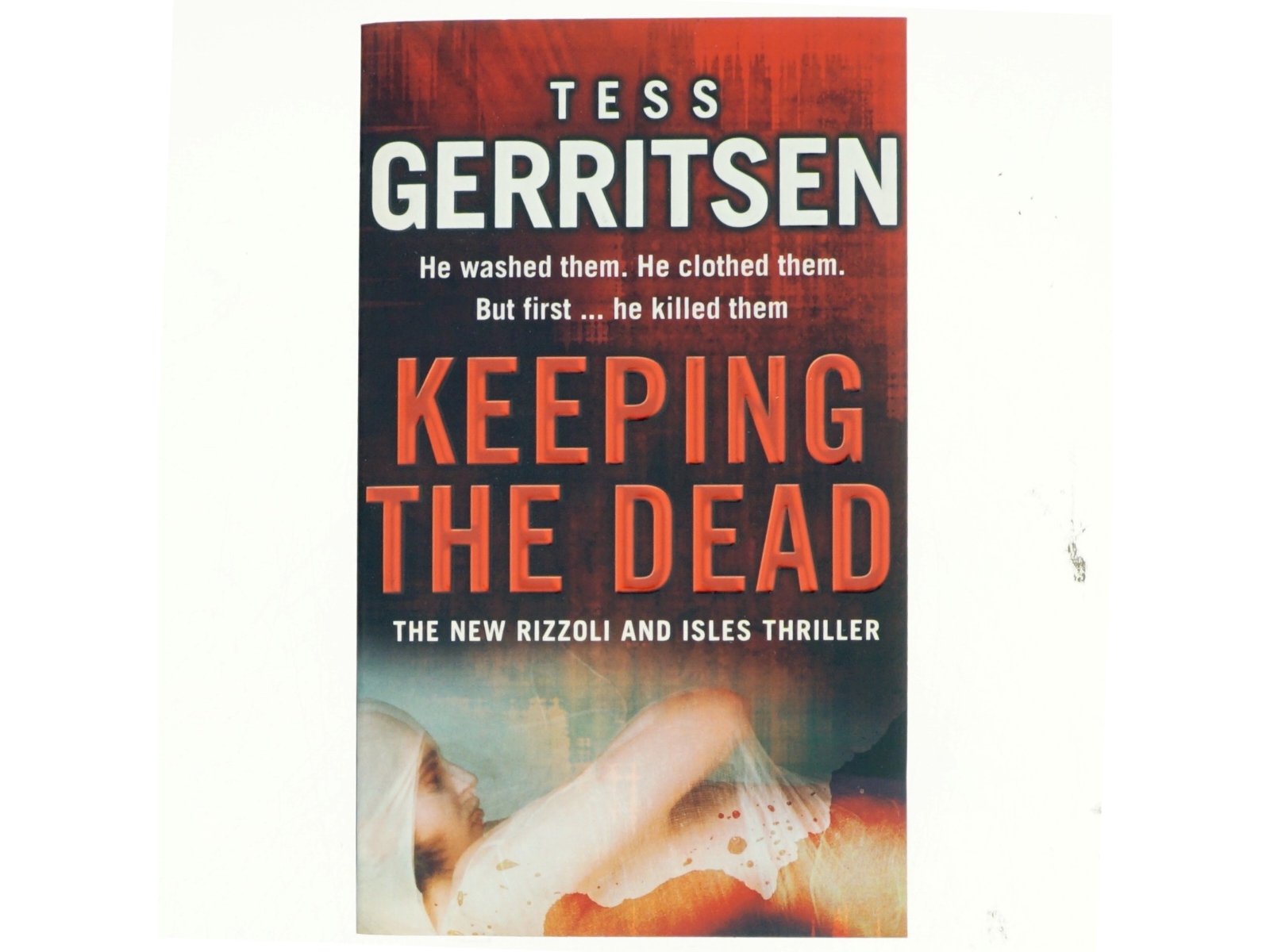 Keeping the Dead af Tess Gerritsen (Bog)
