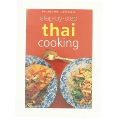 Step-by-Step Thai Cooking by Jacki Passmore (Bog)
