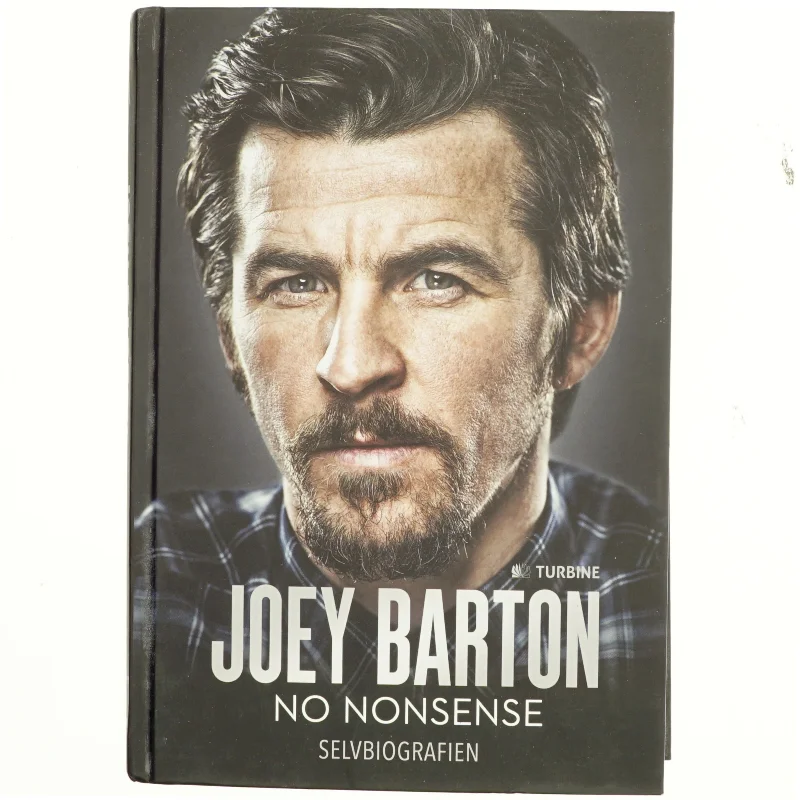 No nonsense : selvbiografien (Tekst på dansk) af Joey Barton (f. 1982-09-02) (Bog)