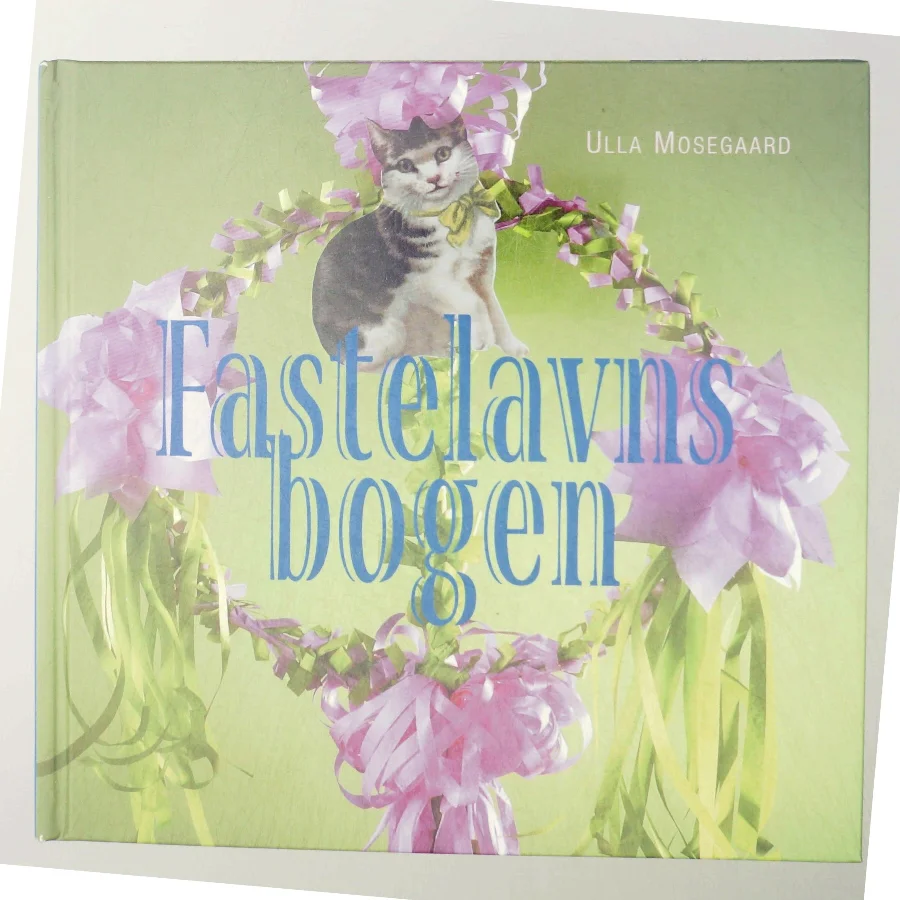 Fastelavnsbogen af Ulla Mosegaard (Bog)