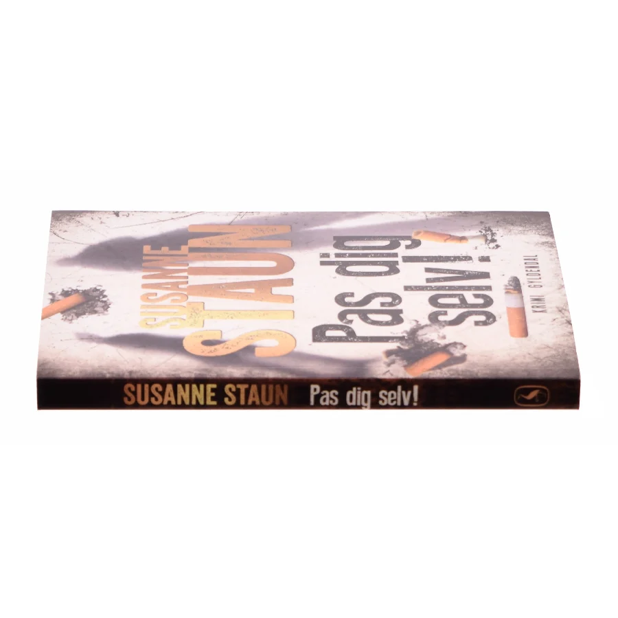 Pas dig selv! : krimi af Susanne Staun (Bog)