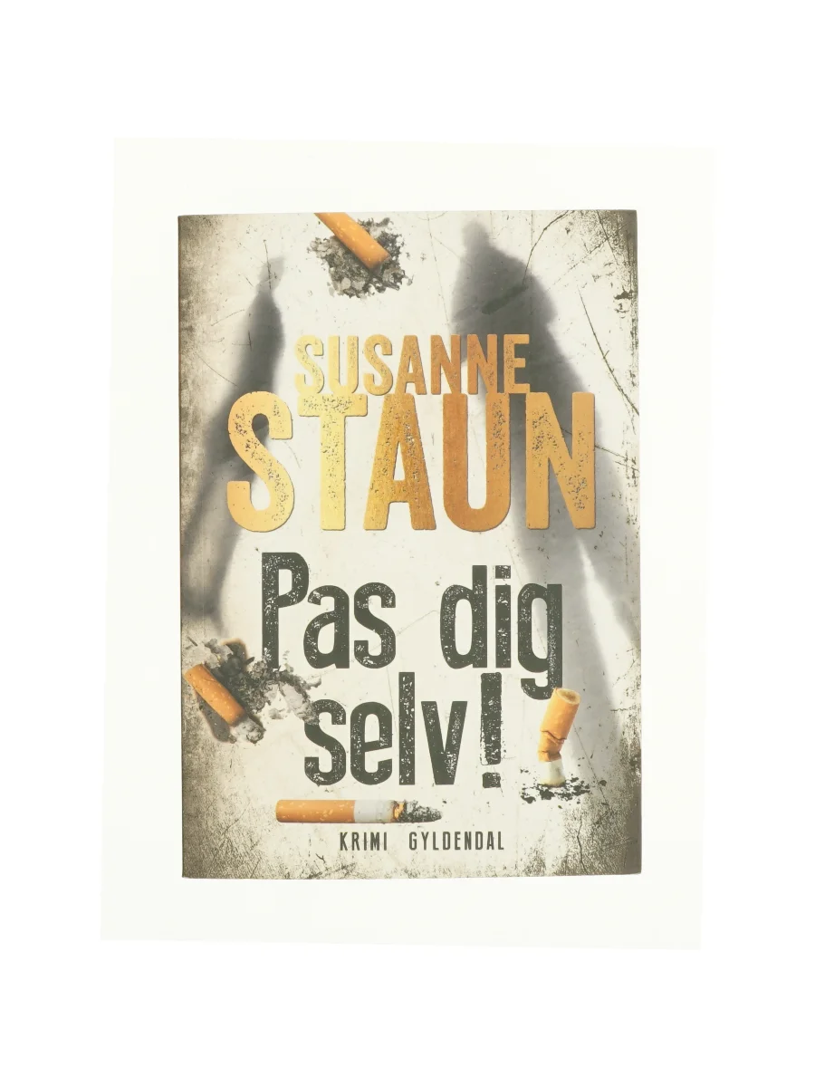 Forsiden af Pas dig selv! af Susanne Staun