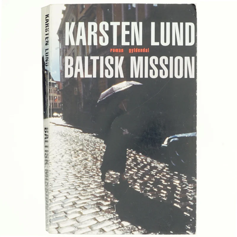 Baltisk mission : roman af Karsten Lund (f. 1954) (Bog)