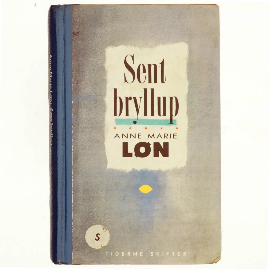 Sent bryllup af Anne Marie Løn