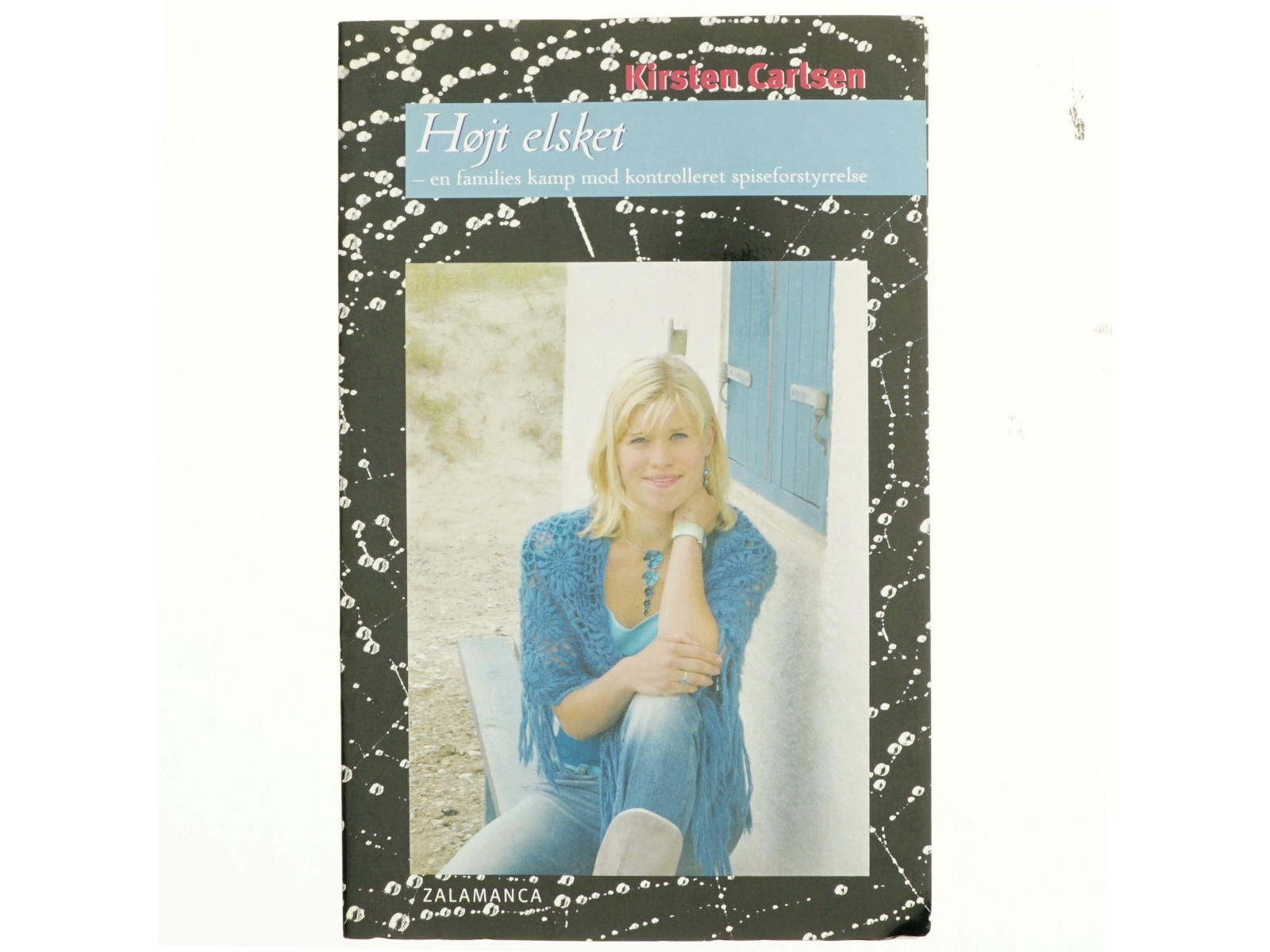 Højt elsket : en families kamp mod kontrolleret spiseforstyrrelse af Kirsten Carlsen (f. 1988) (Bog)