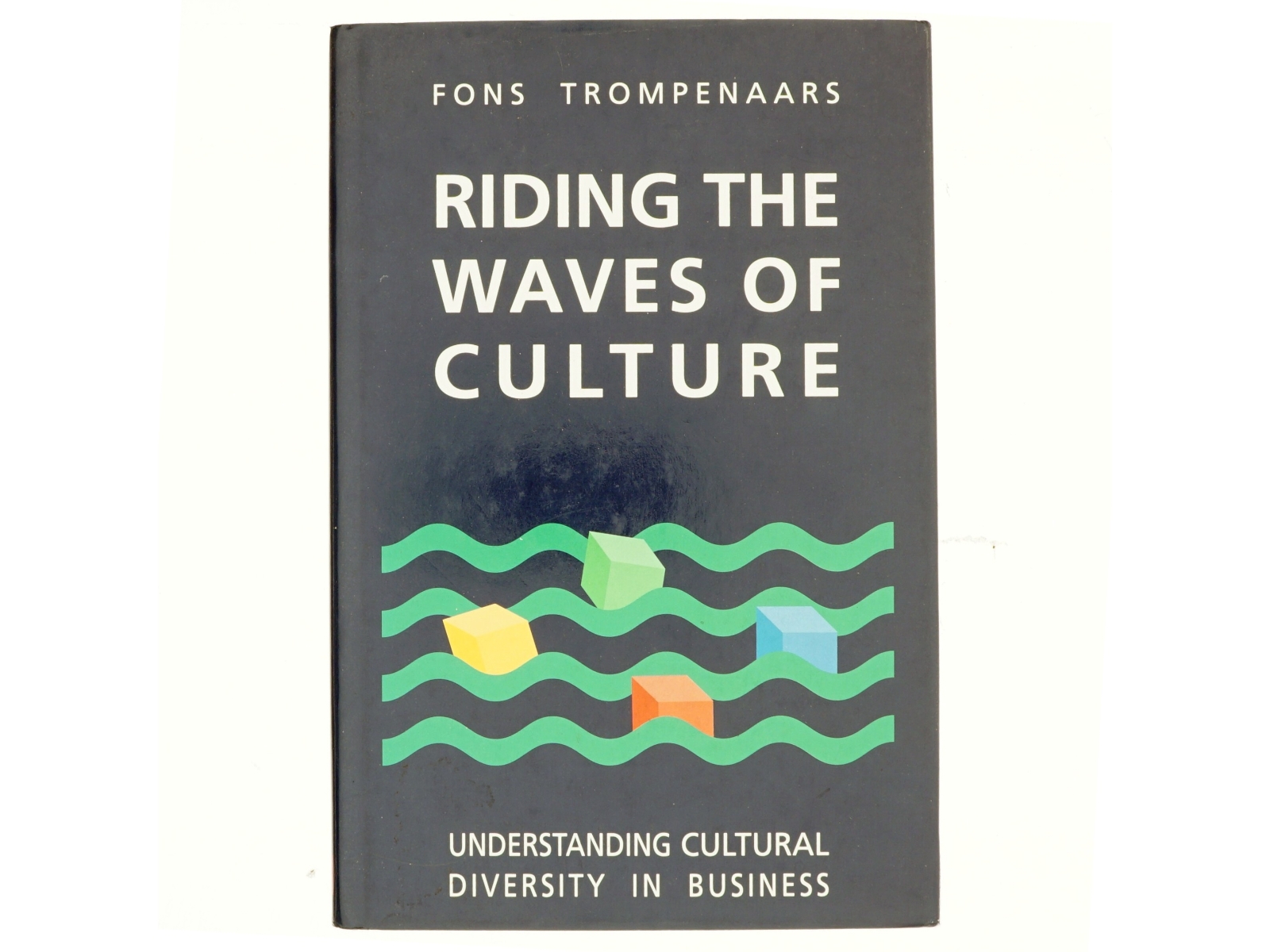 Riding the waves of culture : understanding cultural diversity in business af Fons Trompenaars (Bog)