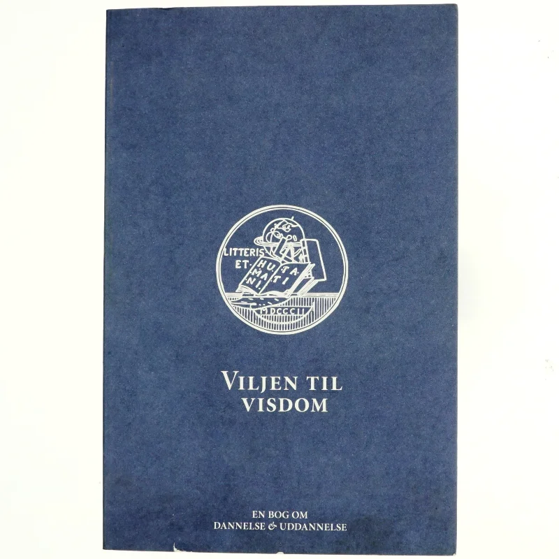 Viljen til visdom : en debatbog (Bog)