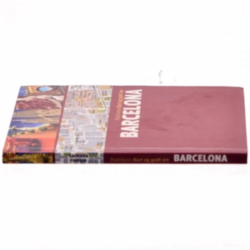 Politikens Kort og godt om Barcelona af Séverine Bascot (Bog)