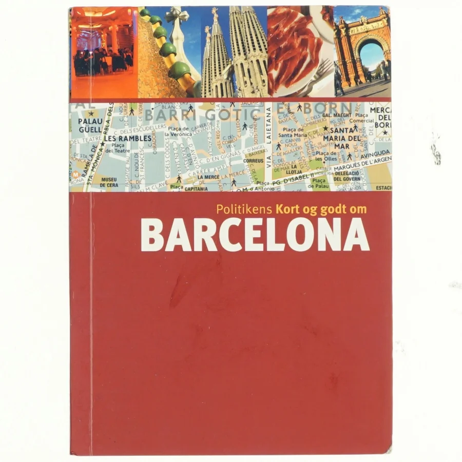 Politikens Kort og godt om Barcelona af Séverine Bascot (Bog)