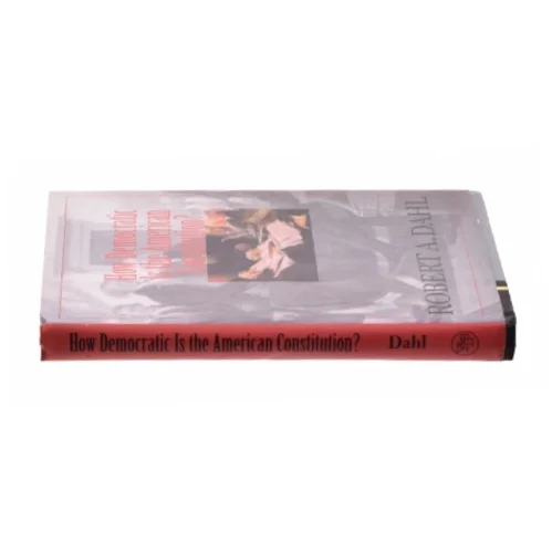 How Democratic Is the American Constitution? af Robert A. Dahl (Bog)