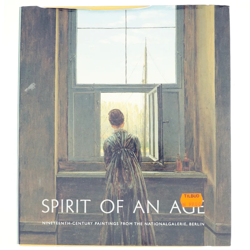Spirit of an Age af Neue Nationalgalerie (Germany) (Bog)