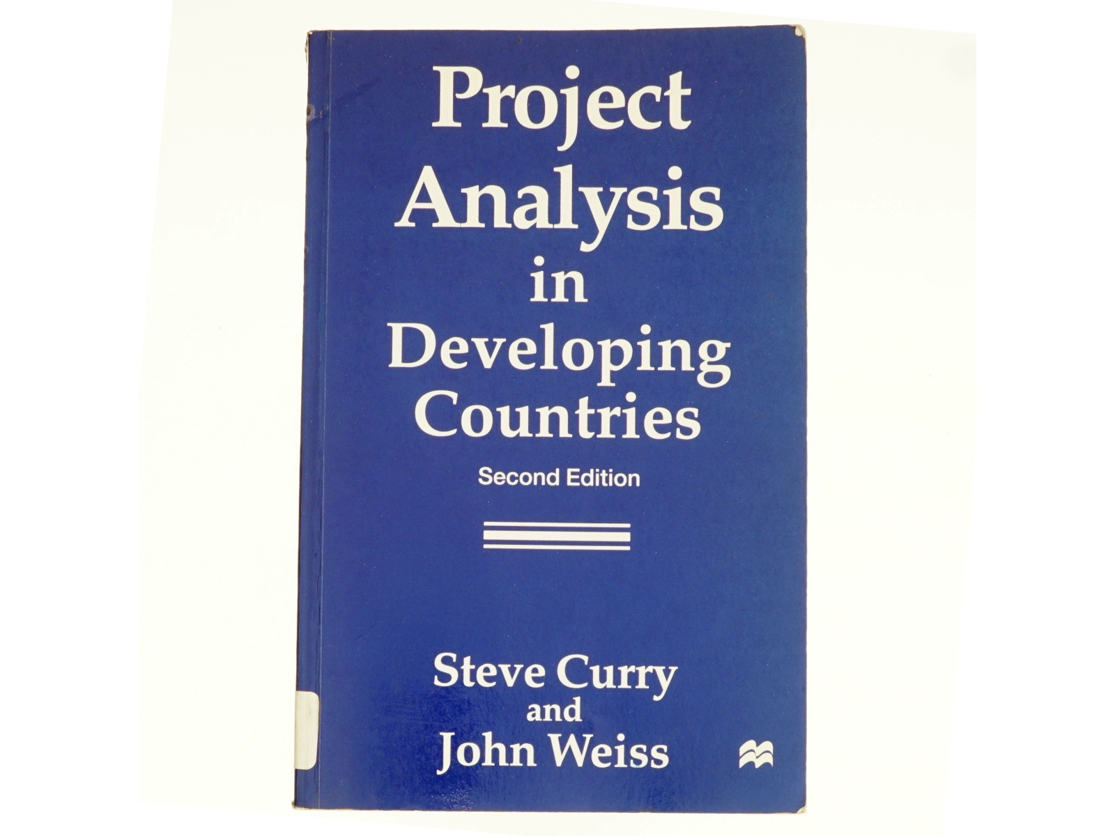 Project Analysis in Developing Countries af S. Curry, J. Weiss (Bog)