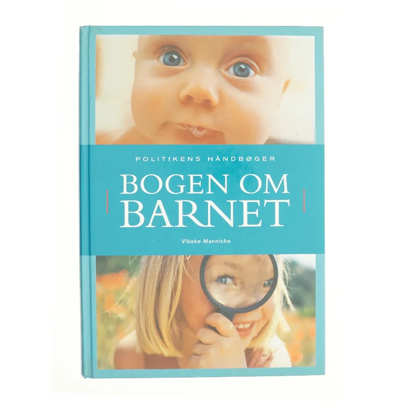 Bogen om barnet af Vibeke Manniche (Bog)