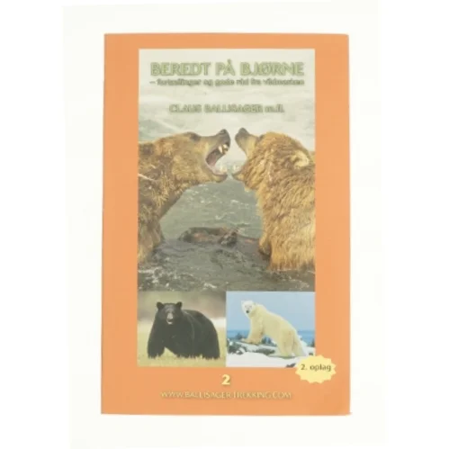 Beredt på bjørne af Claus Ballisager (Bog)
