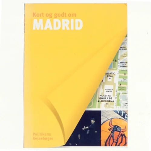 Kort og godt om Madrid af Glen Recourt, Audrey Oliveira, Laurence Blanchar (Bog)