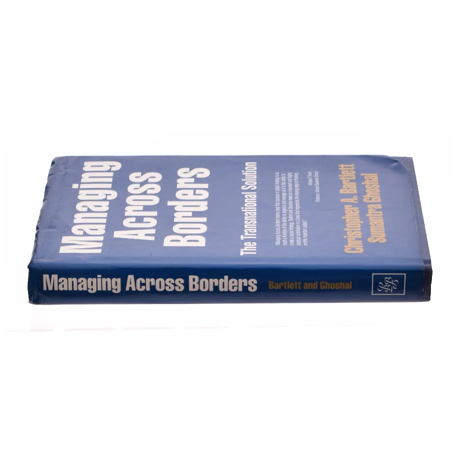 Managing Across Borders: the Transnational Solution af Bartlett, Christopher a.; Ghoshal, Sumantra (Bog)