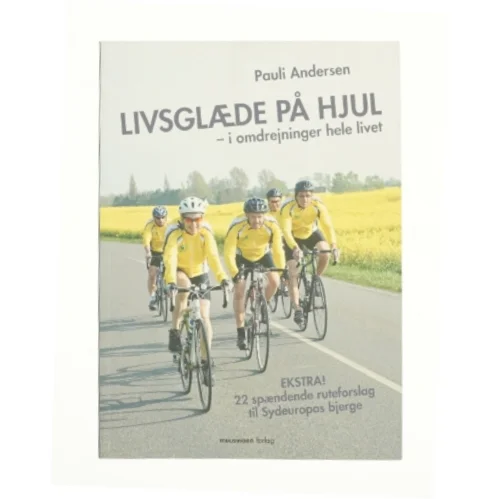 Livsglæde på hjul af Pauli Andersen (f. 1954-05-27) (Bog)