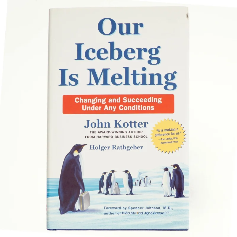 Our iceberg is melting : Changing and succeeding under any conditions (Bog)