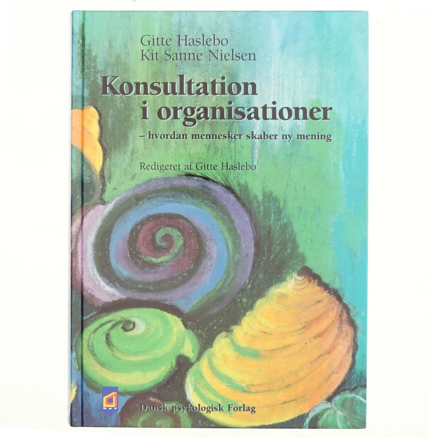 Konsultation i organisationer : hvordan mennesker skaber ny mening (Bog)