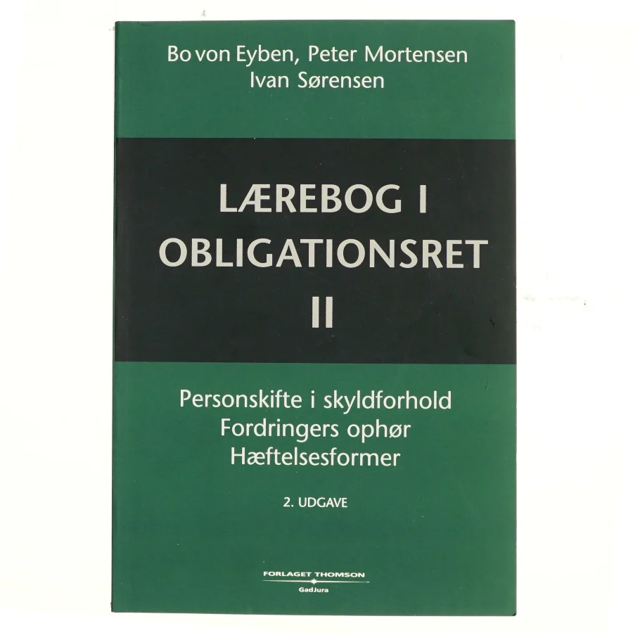 Lærebog i obligationsret. Bind 2, Personskifte i skyldforhold, fordringers ophør, hæftelsesformer (3-binds-udgave) (Bog)