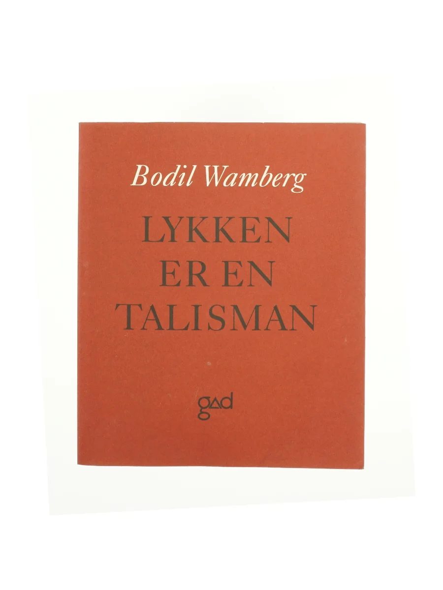 Forsiden af Lykken er en talisman af Bodil Wamberg