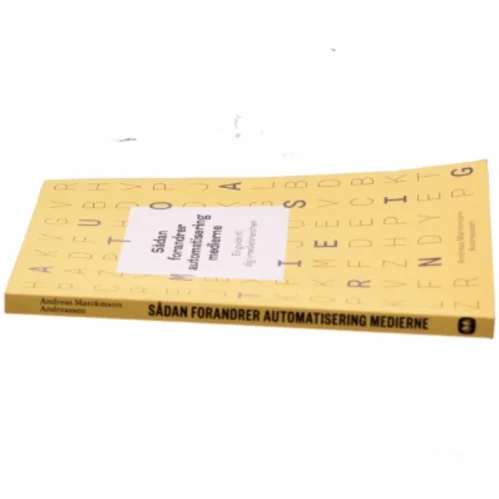 Sådan forandrer automatisering medierne - en guide til dig i mediebranchen (Bog)