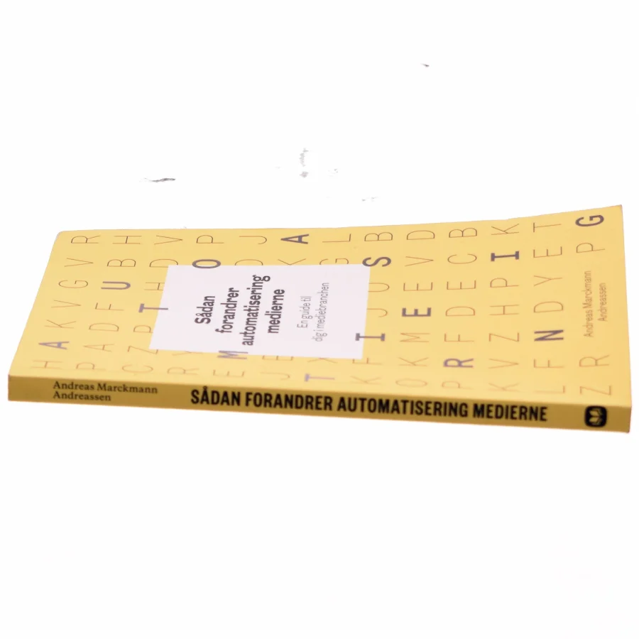 Sådan forandrer automatisering medierne - en guide til dig i mediebranchen (Bog)