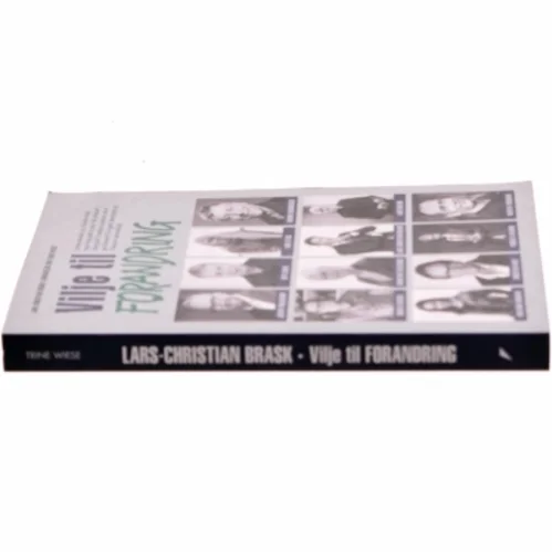 Vilje til forandring af Lars-Christian Brask (Bog)