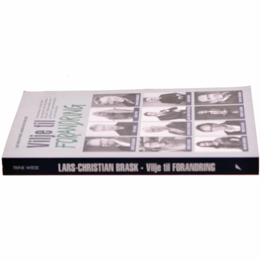 Vilje til forandring af Lars-Christian Brask (Bog)