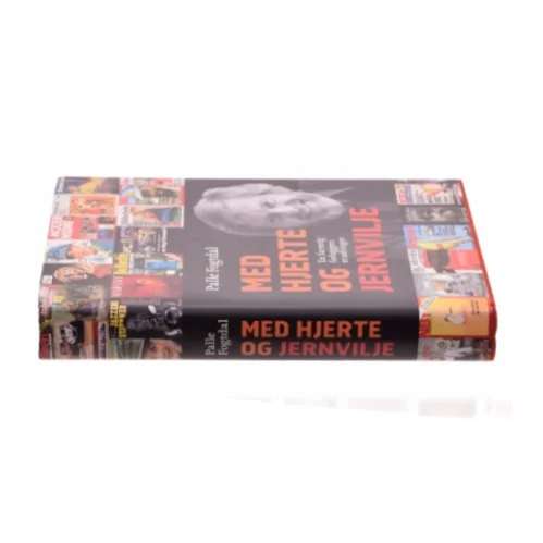 Med hjerte og jernvilje af Palle Fogtdal (Bog)