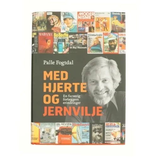 Med hjerte og jernvilje af Palle Fogtdal (Bog)