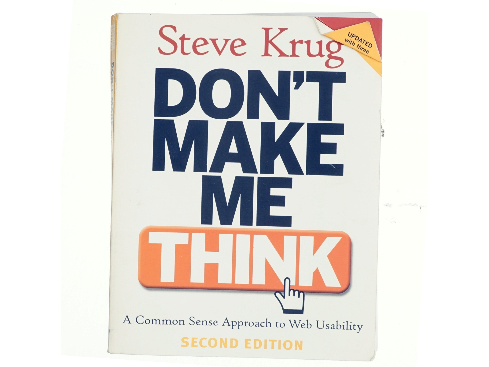 Don't make me think : a common sence approach to Web usability af Steve Krug (Bog)