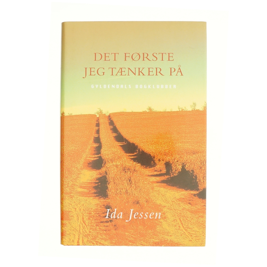 Det første jeg tænker på af Ida Jessen