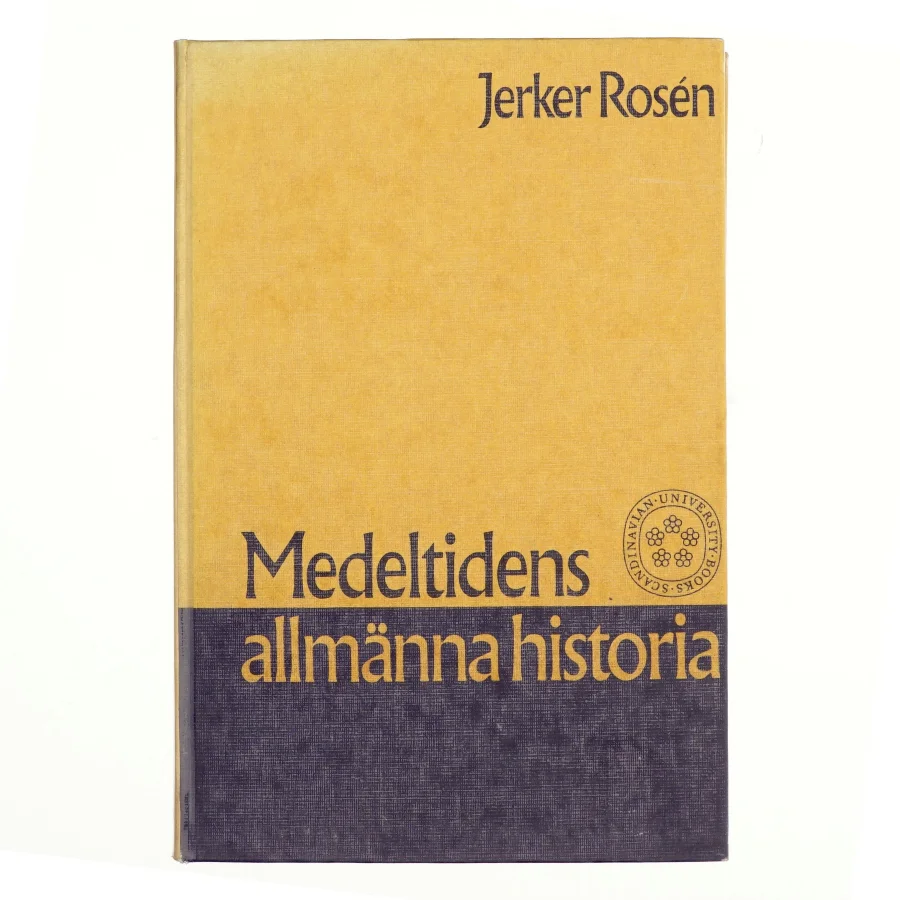 Medeltidens allmänna historia af Jerker Rosén 