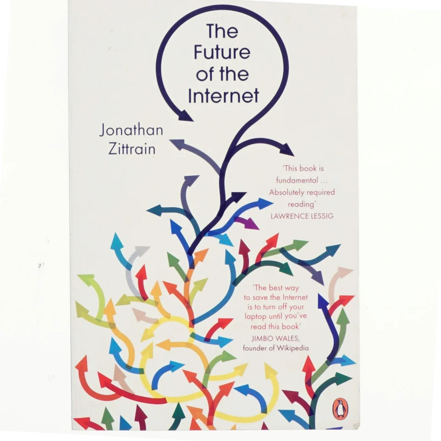 The future of the internet : and how to stop it (Bog)