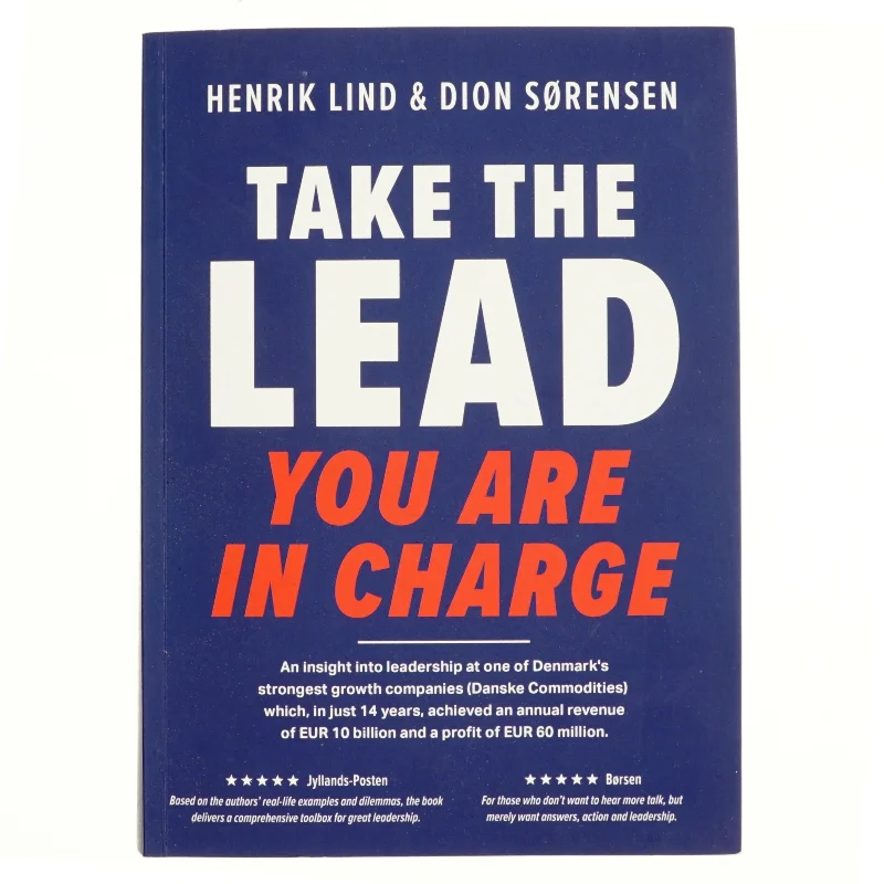 Take the lead : you are in charge af Henrik Lind (f. 1975-02-19) (Bog)