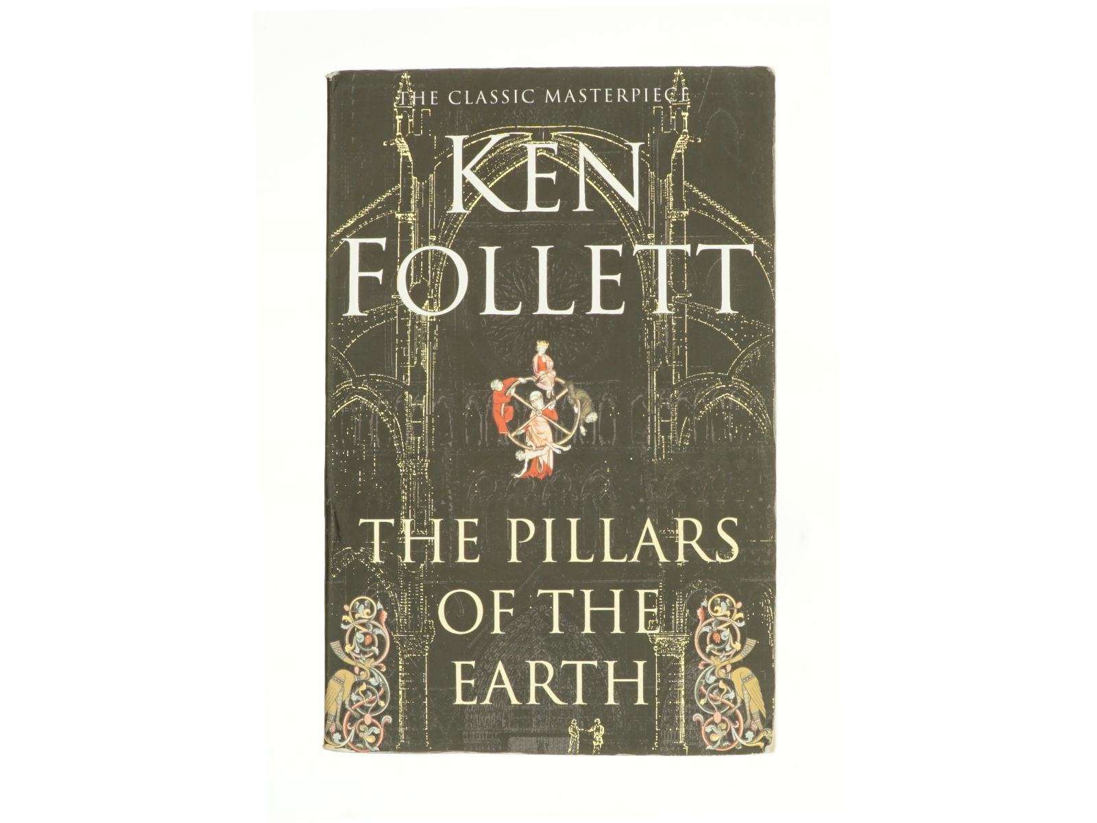 The Pillars of the Earth af Ken Follett (Bog)