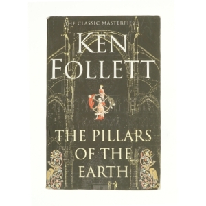 The Pillars of the Earth af Ken Follett (Bog)