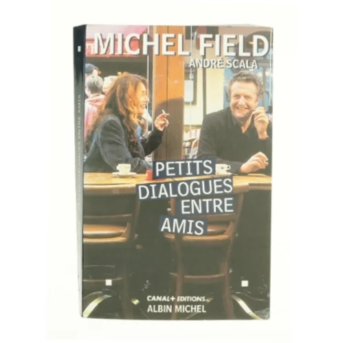 Petits Dialogues Entre Amis by Michel Field Paperback (Bog)