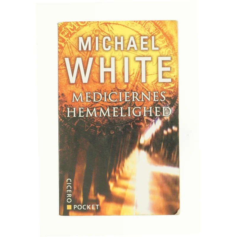 Mediciernes hemmelighed af Michael White (Bog)
