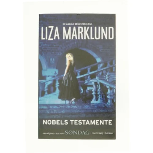 Nobels testamente af Liza Marklund (Bog)