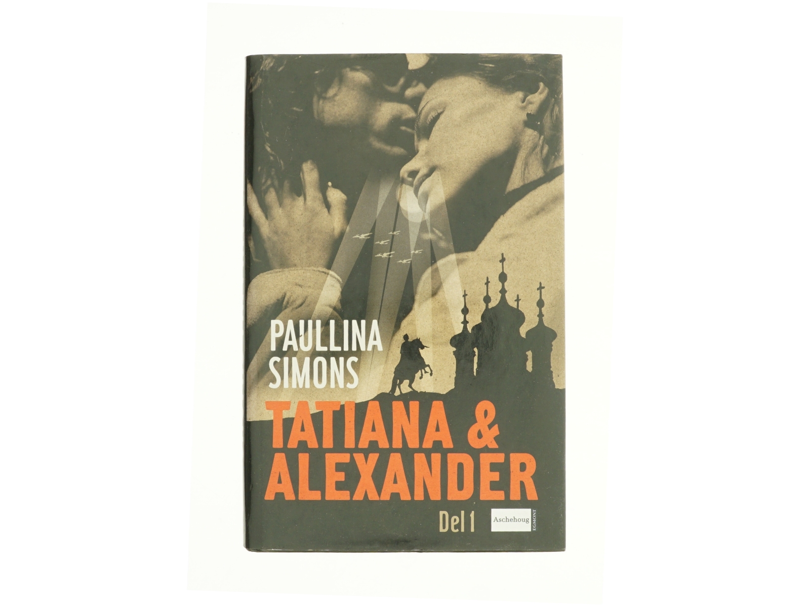 Tatiana & Alexander. Del 1 af Paullina Simons (Bog)