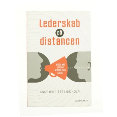 Lederskab på distancen af Anne Birgitte Lindholm (Bog)