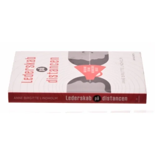 Lederskab på distancen af Anne Birgitte Lindholm (Bog)