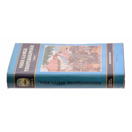 Vore gamle tropekolonier