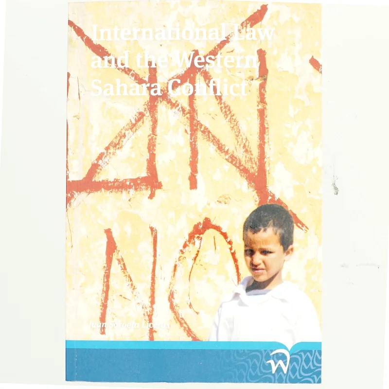 International law and the Western Sahara conflict (Bog)