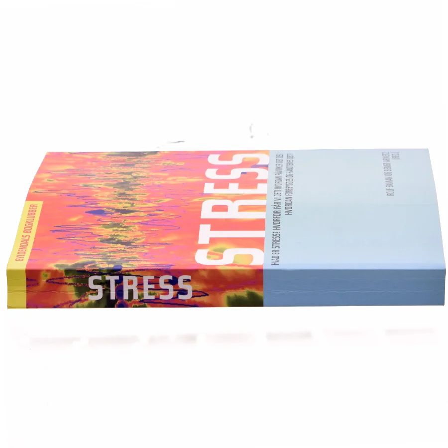 Stress : individet, samfundet, organisationen, molekylerne (Bog)