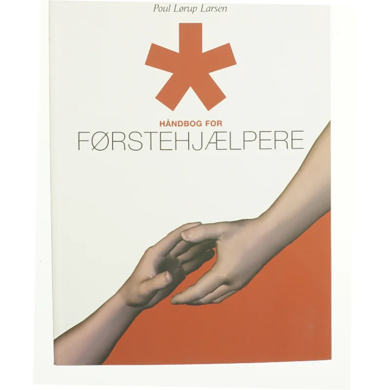 Håndbog for førstehjælpere (Gyldendal Business) af Poul Lørup Larsen (Bog)